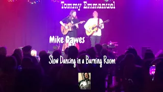 Mike Dawes & Tommy Emmanuel play Slow Dancing in a Burning Room at The Coach House 12-14-22