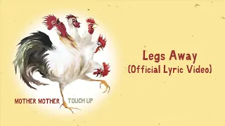 Mother Mother - Legs Away (Official English Lyric Video)