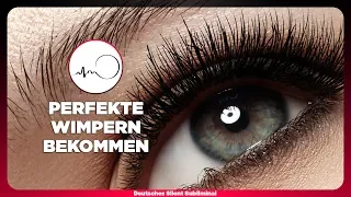 🎧SCHÖNE LANGE WIMPERN BEKOMMEN - WIMPERN VERLÄNGERN & VERDICHTEN- WIMPERNVERLÄNGERUNG SELBER MACHEN