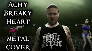Achy Breaky Heart metal cover