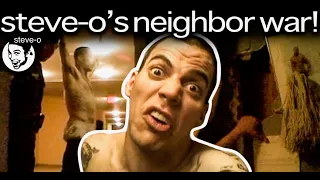 My Legendary, Drug-Fueled Neighbor War | Steve-O