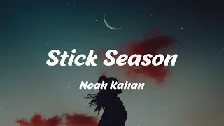 Noah Kahan - Stick Season (Lyrics)