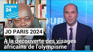 À la découverte des visages africains de l'olympisme • FRANCE 24