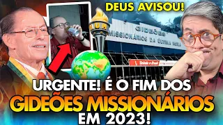 URGENTE! FOI DECIDIDO O FIM dos GIDEÕES MISSIONÁRIOS EM 2023 A DECADÊNCIA DO CONGRESSO!