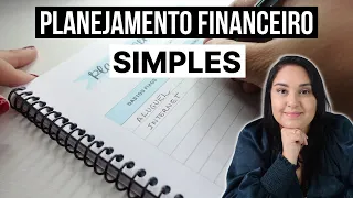 10 PASSOS para PLANEJAMENTO FINANCEIRO FÁCIL e SIMPLES | Minimalismo | Educação Financeira