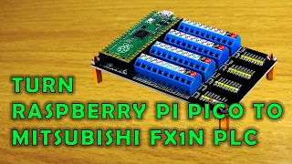 Turning Your Raspberry Pi Pico to Mitsubishi FX1N PLC