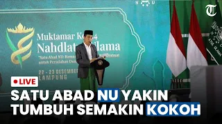 🔴 Pidato Jokowi di Puncak Satu Abad NU: Semoga Abad Kedua NU Menjadi Penanda Kebangkitan Baru NU