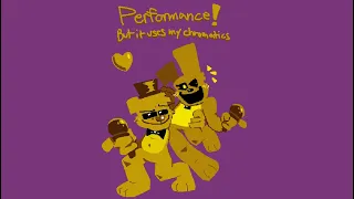 Performance but it uses my Springbonnie and Fredbear chromatics - Vs. OURPLE GUY Cover