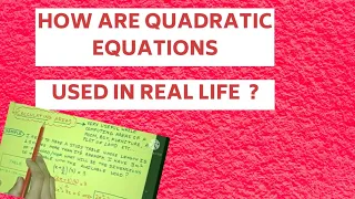 Real Life Applications Of Quadratic Equations | How are Quadratic Equations Useful in Real Life?