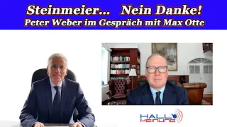 Steinmeier… Nein Danke - Peter Weber im Gespräch mit Max Otte, Kandidat für das Bundespräsidentenamt