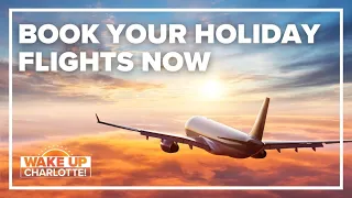 Holiday travel: When should you book your flights?