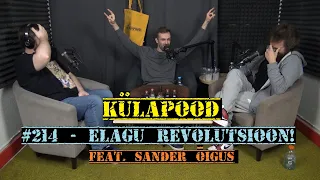 #214 - Elagu Revolutsioon! feat. Sander Õigus
