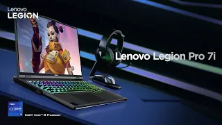 The New Lenovo Legion Pro 7i with 13th Gen Intel® Core™ Processor