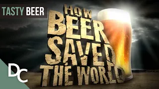 How Beer Saved The World | Full Documentary | Documentary Central