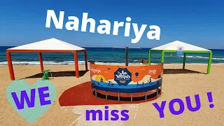 Nahariya, we miss you!