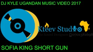 Sofia King Short Gun New Ugandan Music 2017 (Dj kyle da Godbeat)