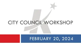 City Council Workshop - February 20, 2024