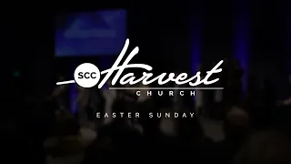 SCC Harvest Church | Easter Sunday