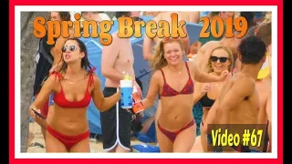 Spring Break 2019 / Fort Lauderdale Beach / Video #67