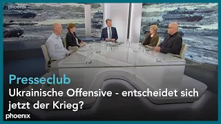 presseclub: Ukrainische Offensive - entscheidet sich jetzt der Krieg?