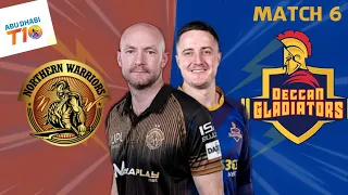 MATCH 6 HIGHLIGHTS | Northern Warriors VS Deccan Gladiator |Day 3| Abu Dhabi T10 LEAGUE SESSION 6