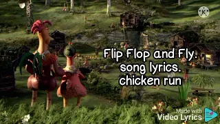 Flip, Flop and Fly. song lyrics. chicken run