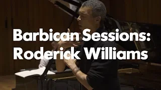 Barbican Sessions: Roderick Williams and Andrew West