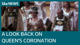 Queen Elizabeth II: A look back at the only coronation in living memory | ITV News