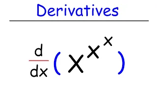 Derivative of x^x^x - Logarithmic Differentiation of Exponential Functions