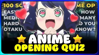 🌟 ANIME OPENING QUIZ: EASY ➜ OTAKU ➜ IMPOSSIBLE 【100 Openings!】 – Are you an anime expert?