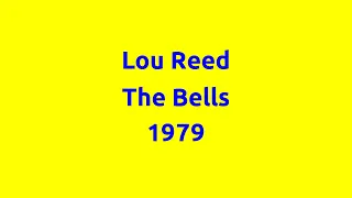 : Lou Reed - The Bells : 1979