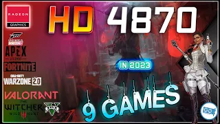 AMD Radeon HD 4870 in 9 Games  | 2023