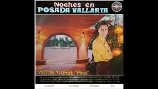 Noches en POSADA VALLARTA 1964 - Víctor Yturbe 'Pirulí'  (Completo)