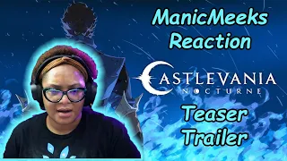 Castlevanina Nocturne Teaser Trailer Reaction! | I CAN'T FREAKING WAIT!!! PEAK IS BACK!