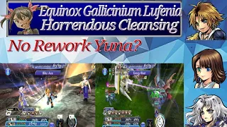 DFFOO (GL) Equinox Aurora Gallicinium Lufenia - New Content? Trash Cleansing  (Ft. Yuna w/o rework)