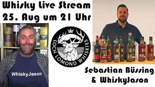 Loch Lomond Whisky Live Stream 25. Aug um 21 Uhr mit Sebastian Büssing & WhiskyJason