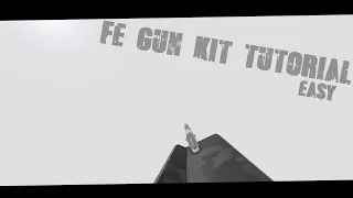 FE gun kit tutorial (Easy!)