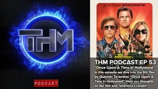 Too High McFly Podcast :  Episode (53) - "Once Upon A Time In Hollywood"
