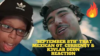 AMERICAN React to "September 8th" That Mexican OT, Curren$y, & K3vlar Deon