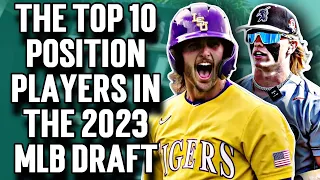 The Top 10 BEST 2023 MLB Draft Prospects (Position Players)