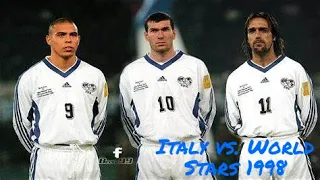 Italy vs World Stars 1998 Friendly Full Match