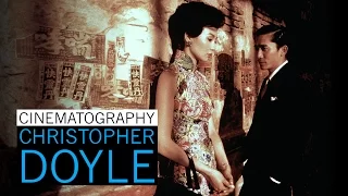 Understanding the Cinematography of Christopher Doyle