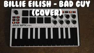 Billie Eilish - Bad Guy (Cover) | FL Studio