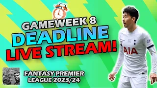 FPL Gameweek 8 Deadline Stream Live | Fantasy Premier League Tips 2023/24