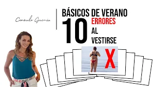 Básicos de verano: 10 errores al vestirse 👙❌ I Consuelo Guzmán, Asesora de Imagen y Personal Shopper