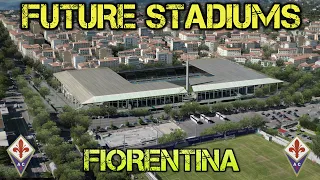 Future FIORENTINA Stadium