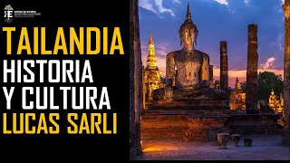 Tailandia. Introducción a su historia y cultura, tan interesante como desconocida. Por Lucas Sarli