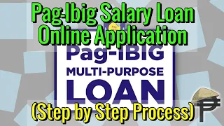 Pag-Ibig Salary and Multi-Purpose Loan Online Application (Step by Step Process)