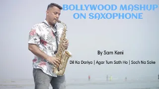 Bollywood Love Mashup | Instrumental Cover | A Saxophone Cover By Sam Keni   #BollywoodLoveMashup