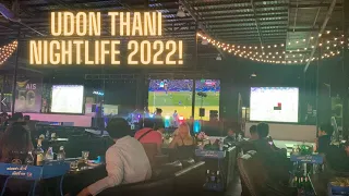 (UPDATED) Udon Thani Nightlife is BACK in 2022? New look at UD Town!